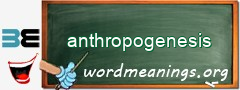 WordMeaning blackboard for anthropogenesis